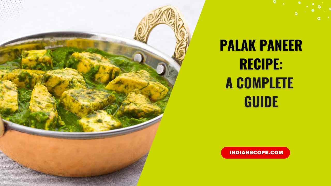 Palak Paneer Recipe