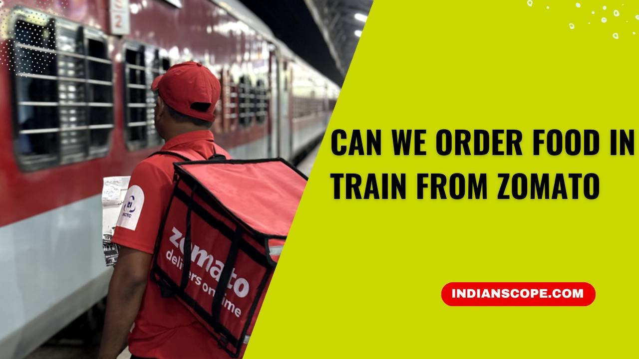 Can We Order Food in Train from Zomato