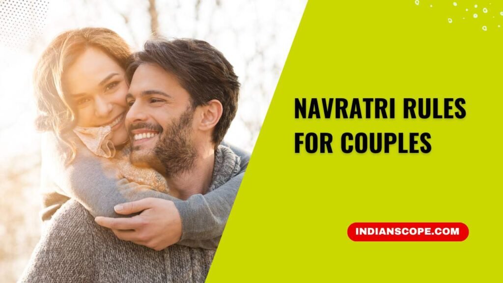 Navratri Rules for Couples: Strengthening Your Spiritual Bond 1 Navratri Rules for Couples