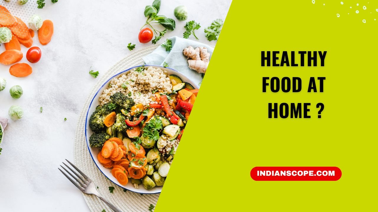Healthy Food at Home