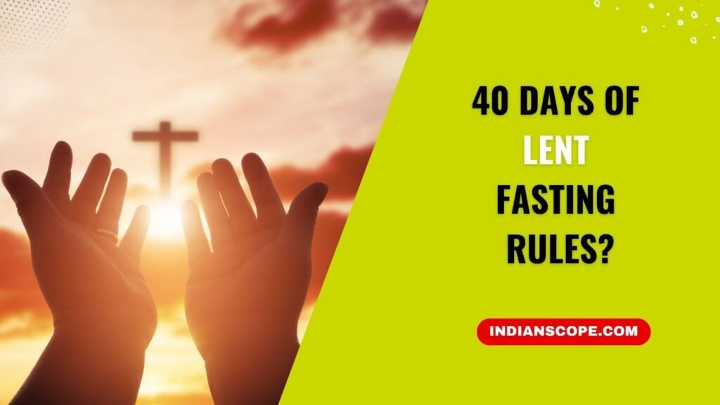 40 Days of Lent Fasting Rules: A Complete Guide 1 40 Days of Lent Fasting Rules