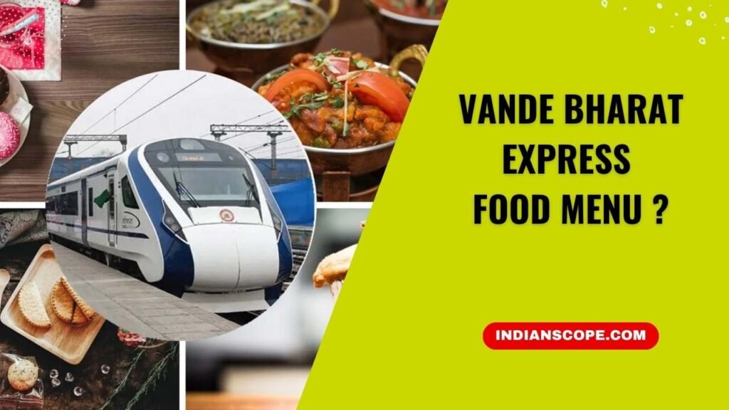 Vande Bharat Express Food Menu: A Premium Culinary Experience on Tracks 1 Vande Bharat Express Food Menu