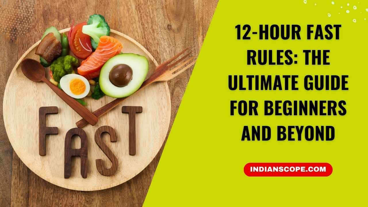 12-Hour Fast Rules