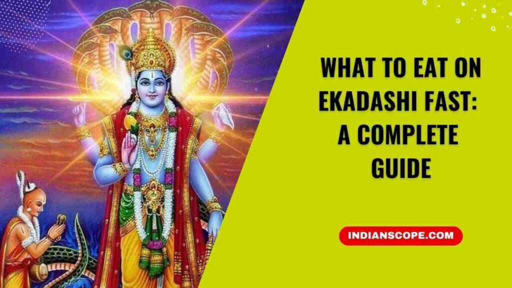 What to Eat on Ekadashi Fast