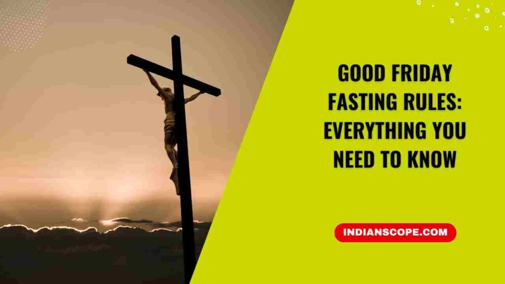 Good Friday Fasting Rules