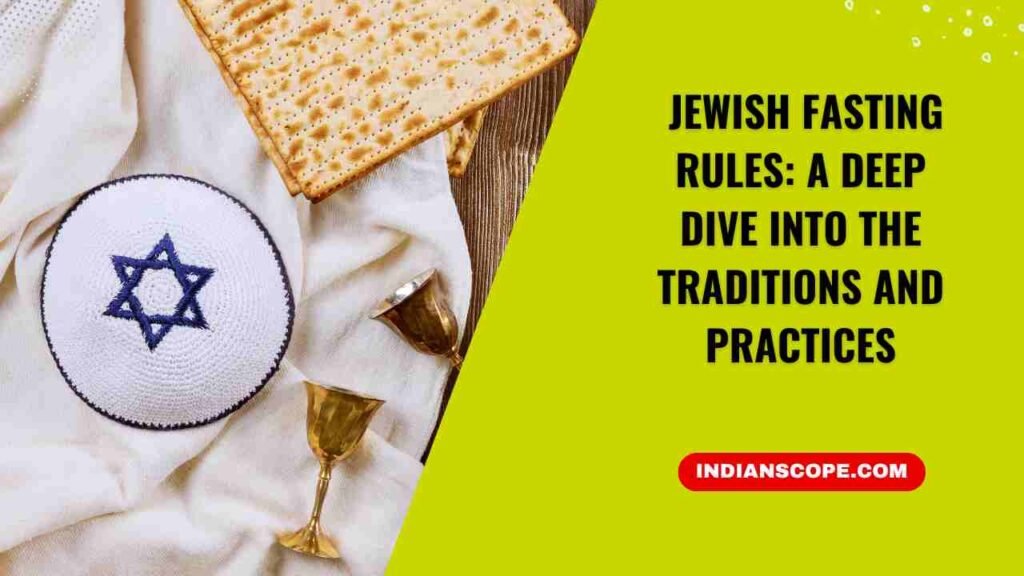 Jewish Fasting Rules: A Deep Dive Into the Traditions and Practices 1 Jewish Fasting Rules