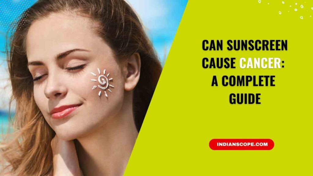 Can Sunscreen Cause Cancer