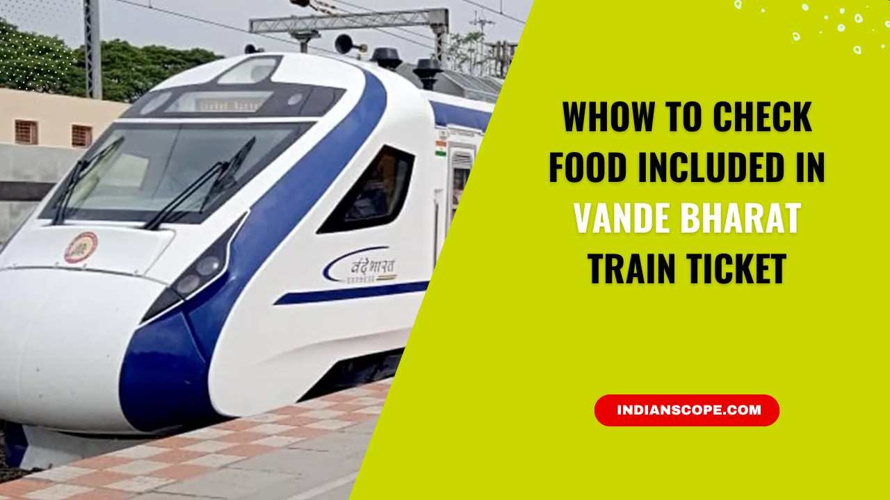 How to Check Food Included in Vande Bharat Train Ticket 3 How to Check Food Included in Vande Bharat Train Ticket