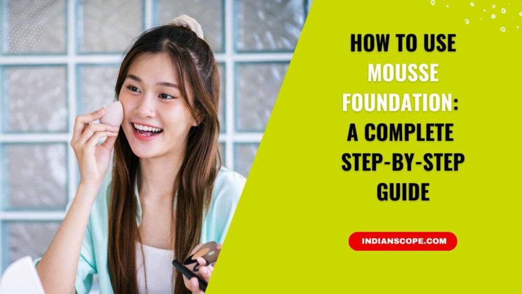 How to Use Mousse Foundation