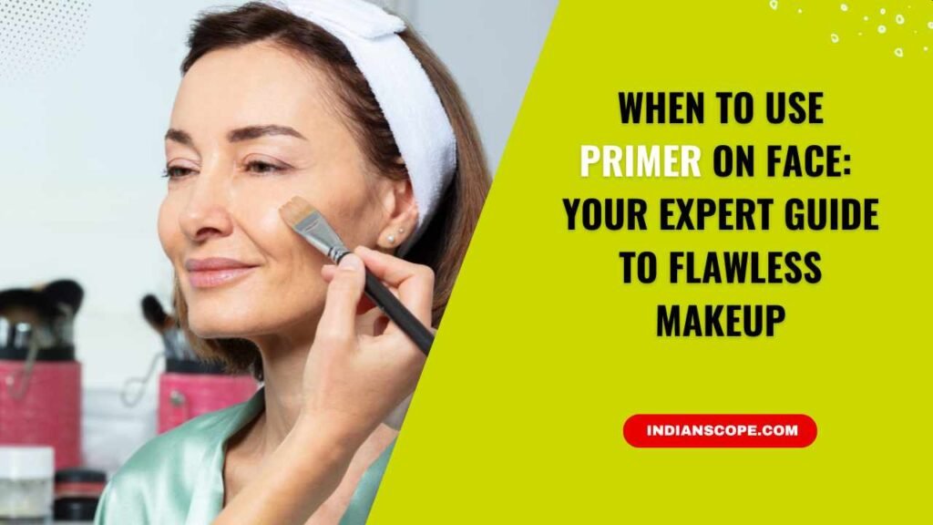 When to Use Primer on Face