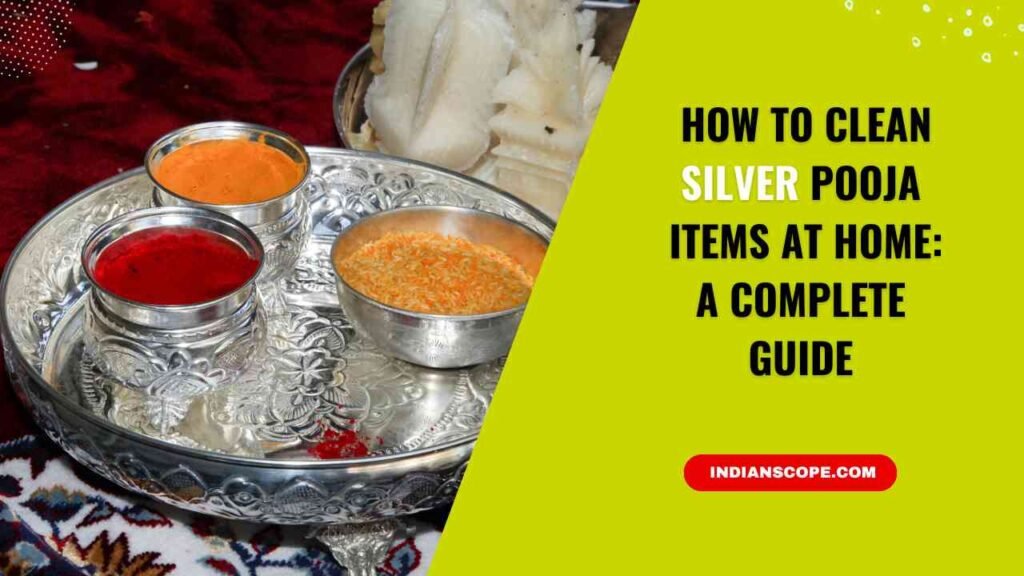 How to Clean Silver Pooja Items at Home
