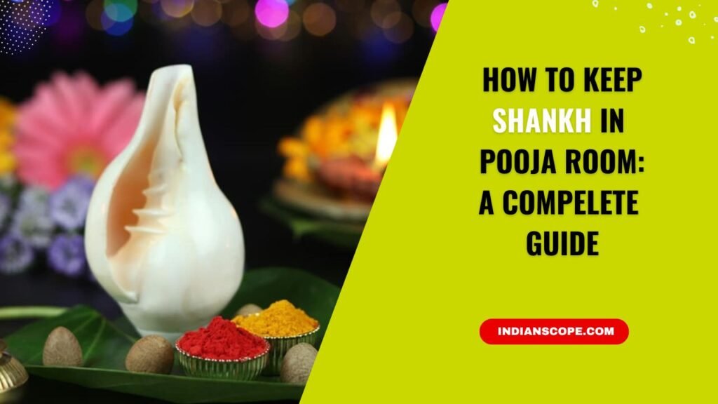 How to Keep Shankh in Pooja Room