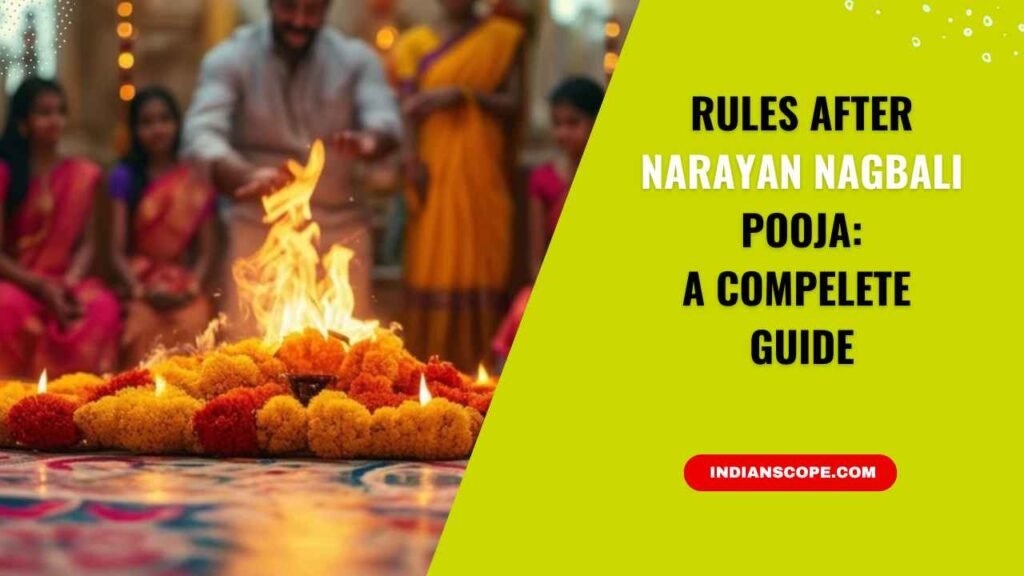 Rules After Narayan Nagbali Pooja