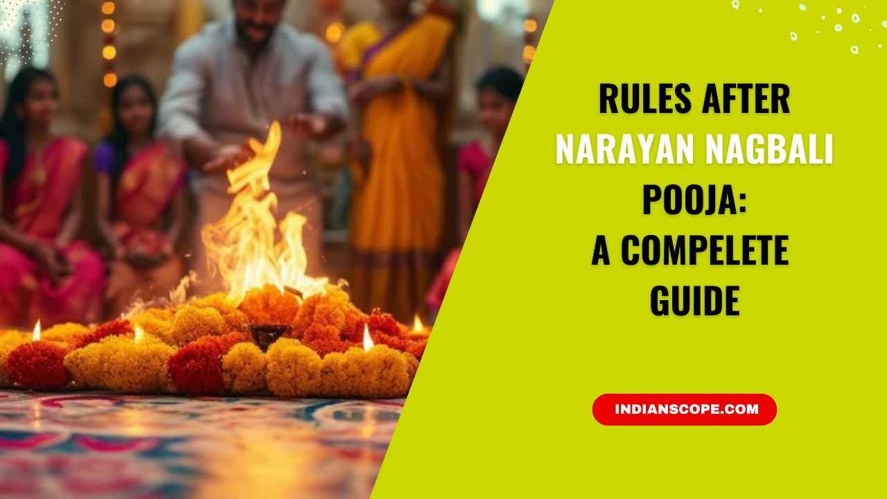 Rules After Narayan Nagbali Pooja