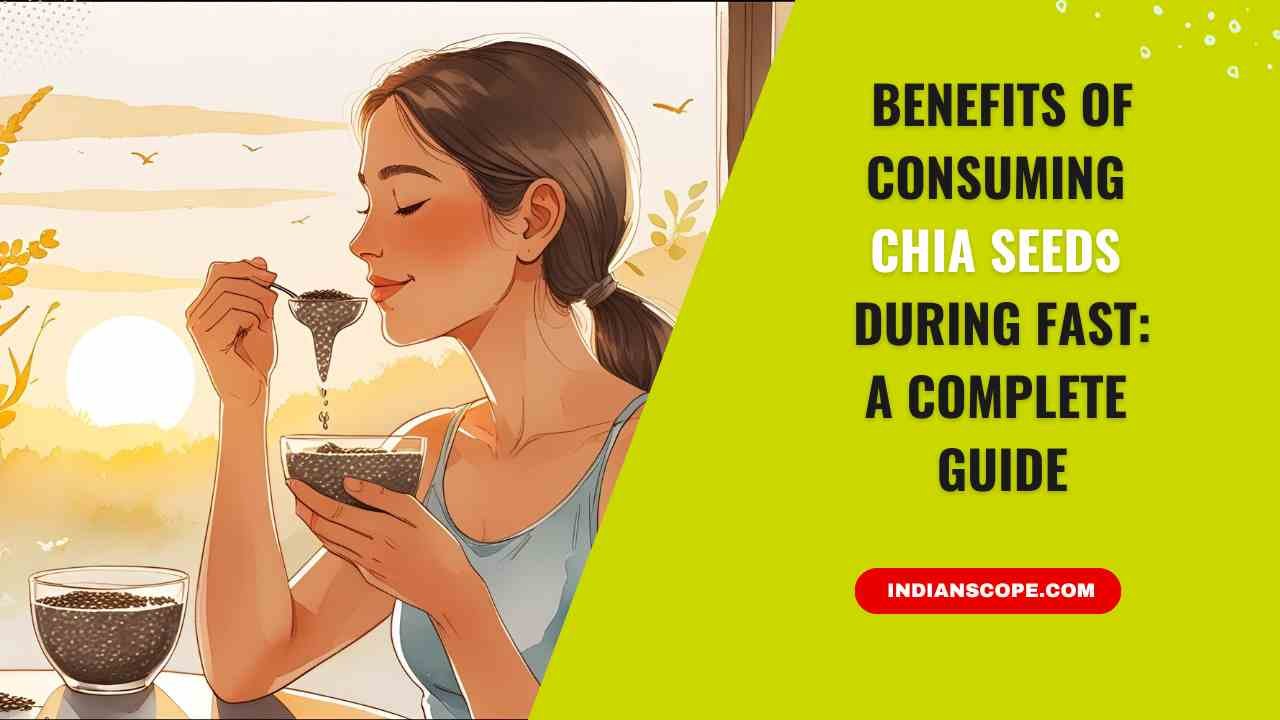 Benefits of Consuming Chia Seeds During Fast