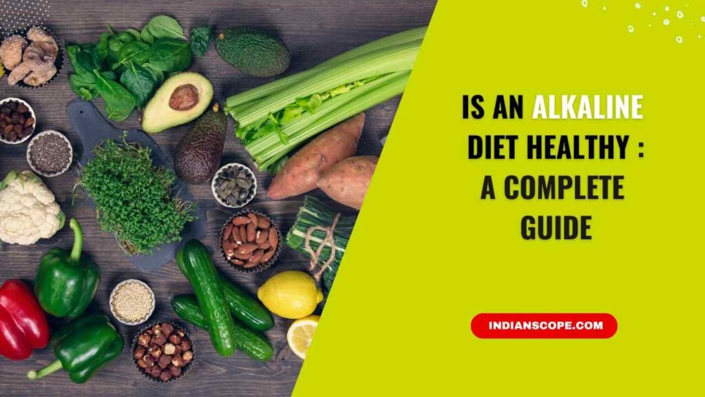 Is an Alkaline Diet Healthy? Benefits, Myths, and What Science Says 1 Is an Alkaline Diet Healthy