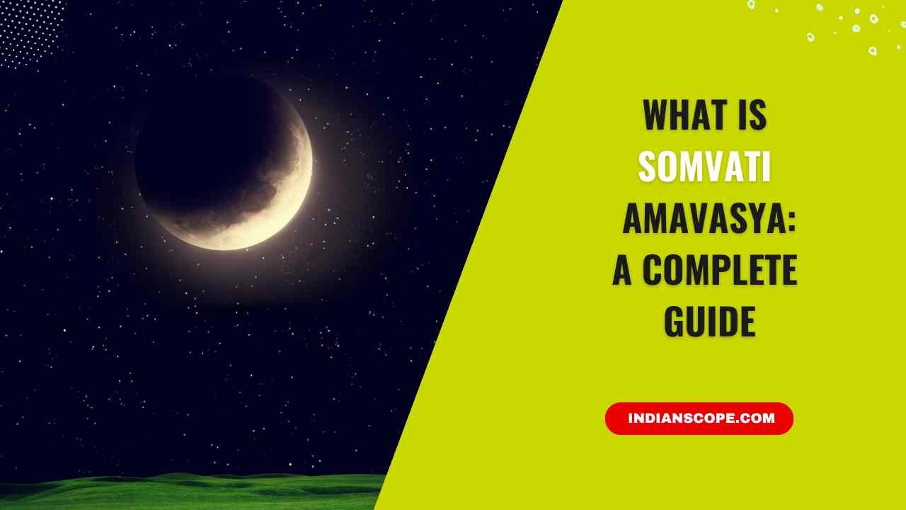 What is Somvati Amavasya? Spiritual Significance, Rituals, Benefits & More 1 What is Somvati Amavasya