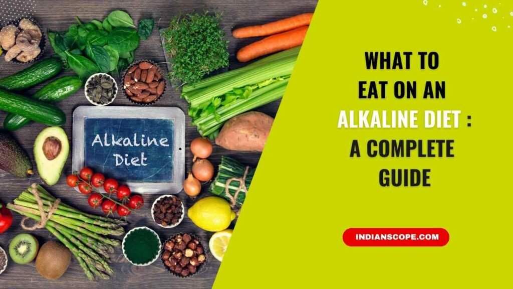 What to Eat on an Alkaline Diet