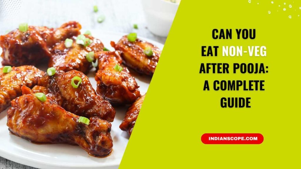 Can You Eat Non-Veg After Pooja