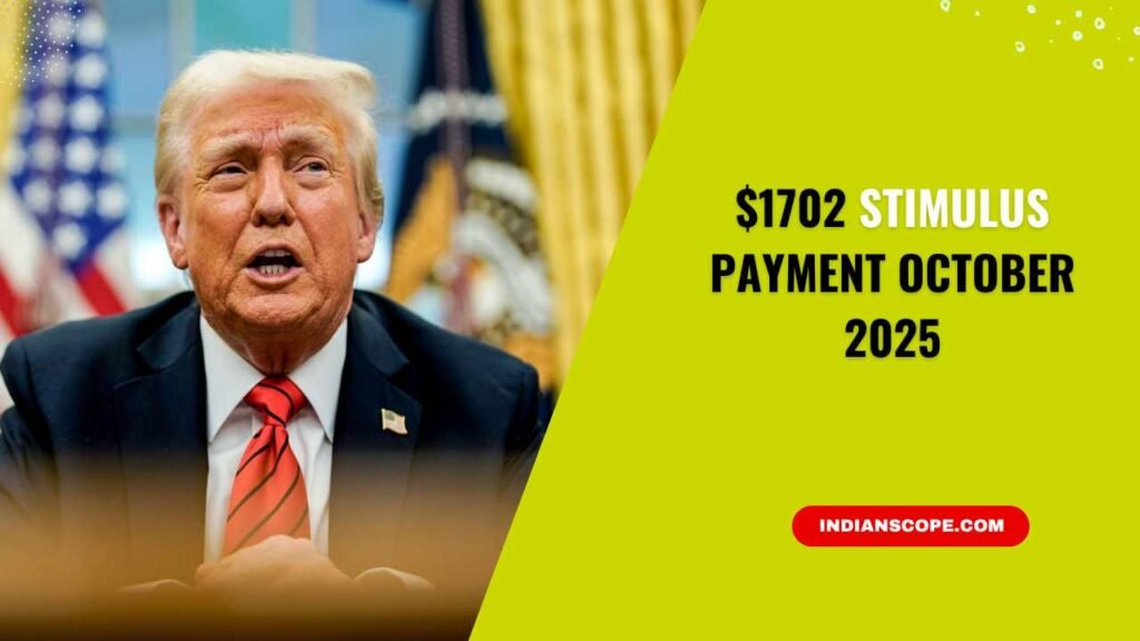 $1702 Stimulus Payment October 2025: When Will You Receive It? 1 $1702 Stimulus Payment October 2025