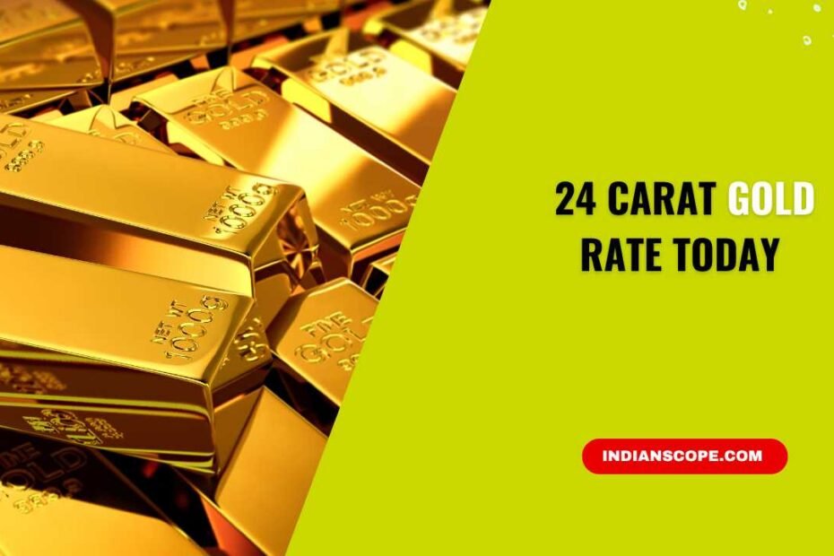 24 Carat Gold Rate Today