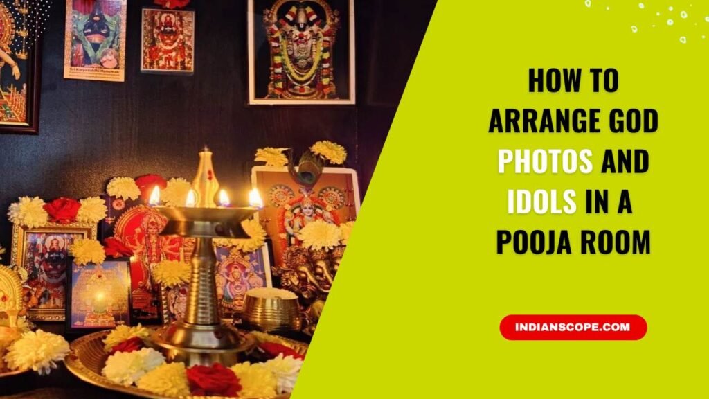 How to Arrange God Photos and Idols in a Pooja Room: Vastu Guidelines & Traditions 1 How to Arrange God Photos and Idols in a Pooja