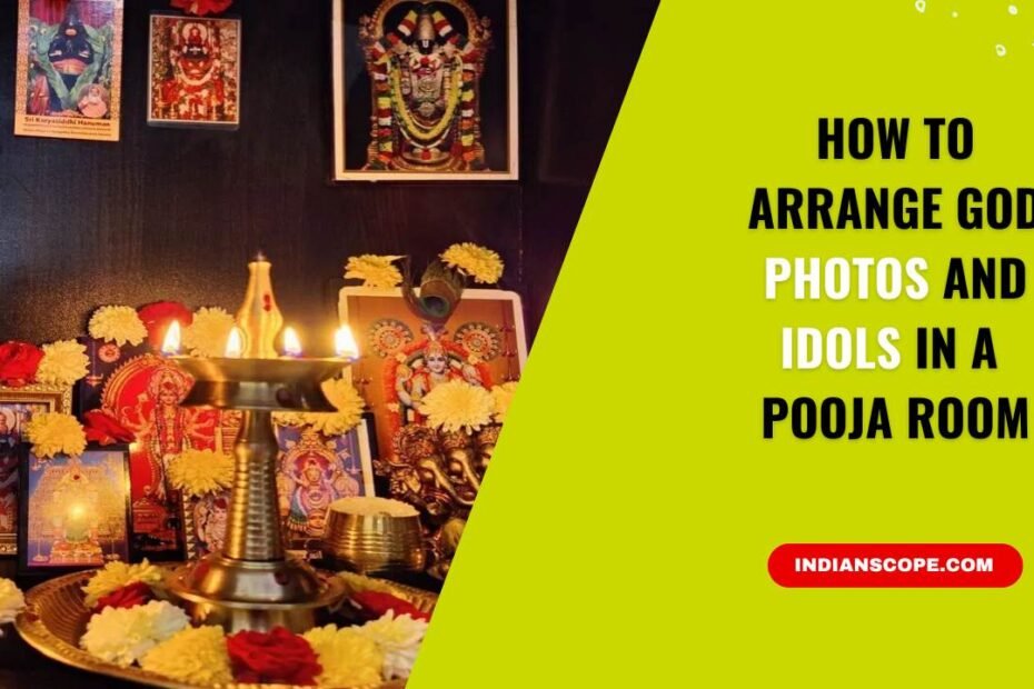 How to Arrange God Photos and Idols in a Pooja