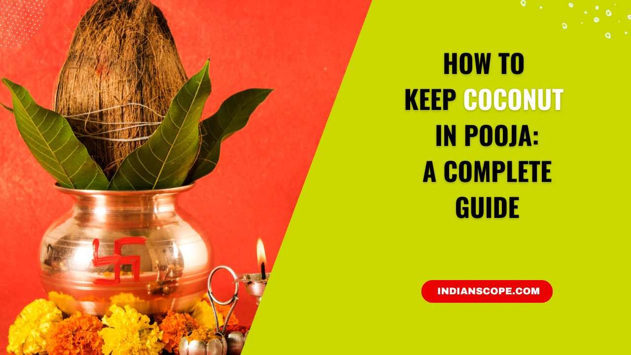 Home 11 How to Keep Coconut in Pooja