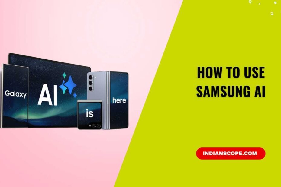 How to Use Samsung AI