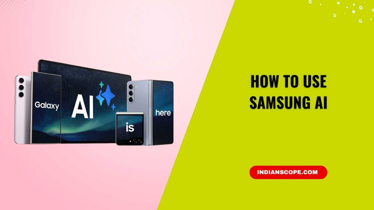 How to Use Samsung AI