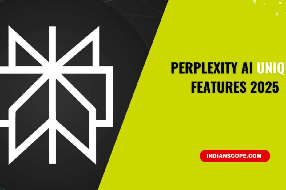 Perplexity AI Unique Features: What Makes It Stand Out 1 Perplexity AI Unique Features