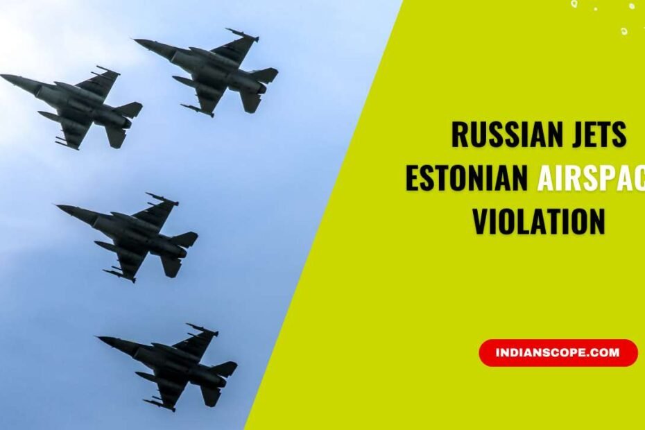 Russian Jets Estonian Airspace Violation