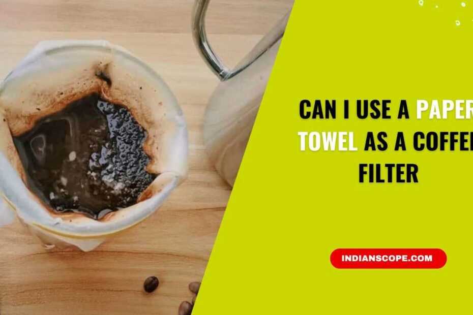 Can I Use a Paper Towel as a Coffee Filter? (Here’s What You Should Know) 4 Can I Use a Paper Towel as a Coffee Filter