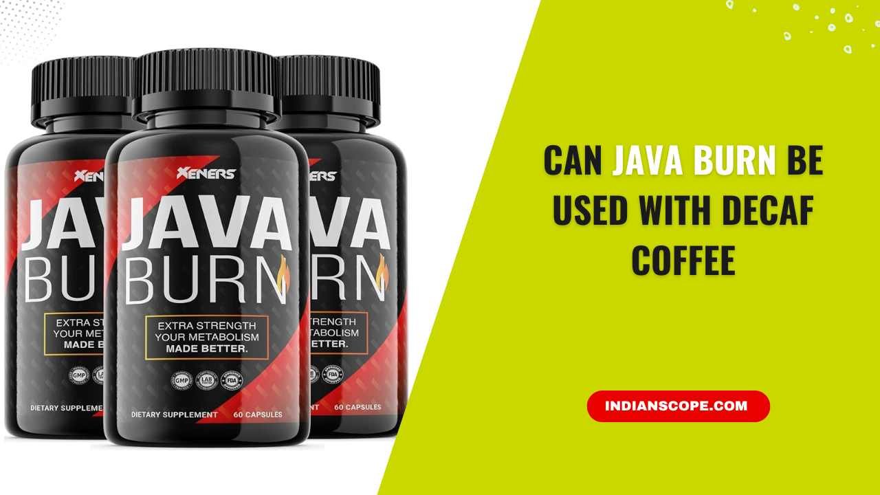 Can Java Burn Be Used with Decaf Coffee