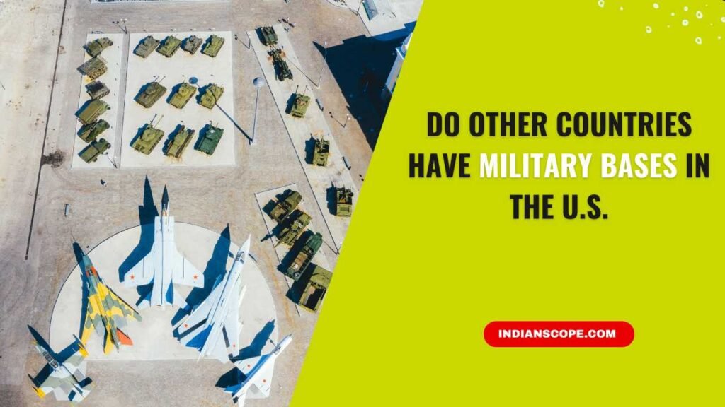 Do Other Countries Have Military Bases in the U.S.