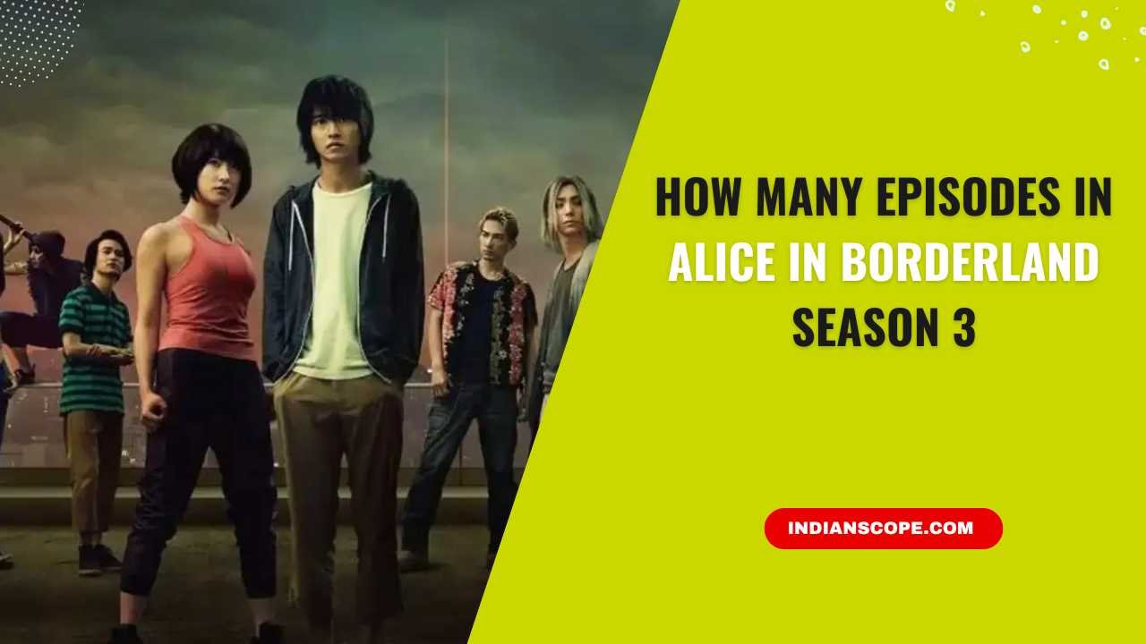 Home 6 How Many Episodes in Alice in Borderland Season 3