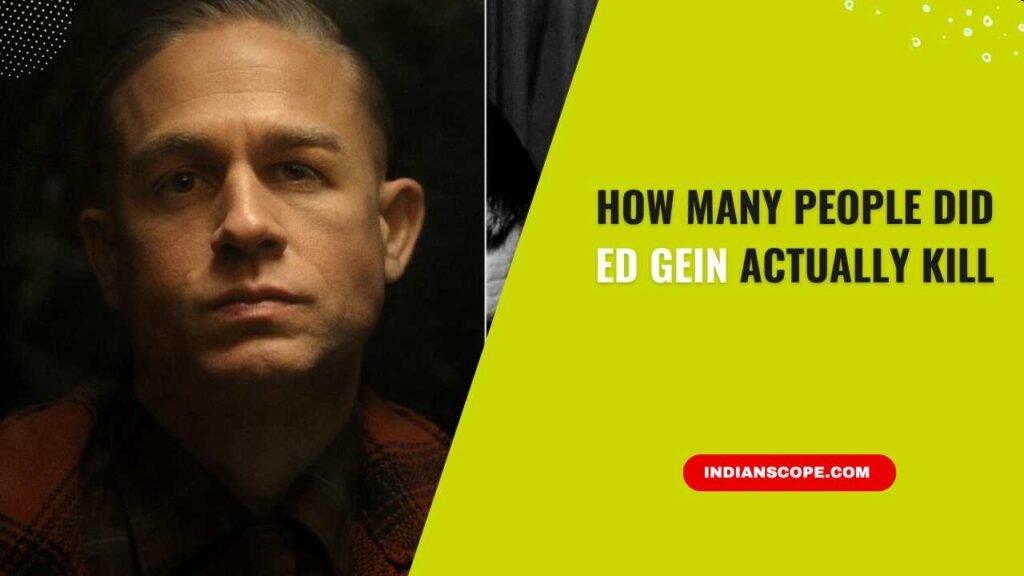 How Many People Did Ed Gein Actually Kill