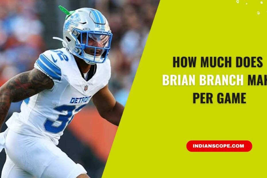 How Much Does Brian Branch Make Per Game