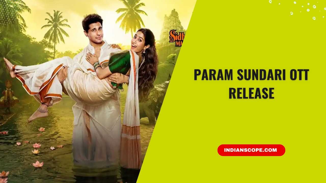 Param Sundari OTT Release