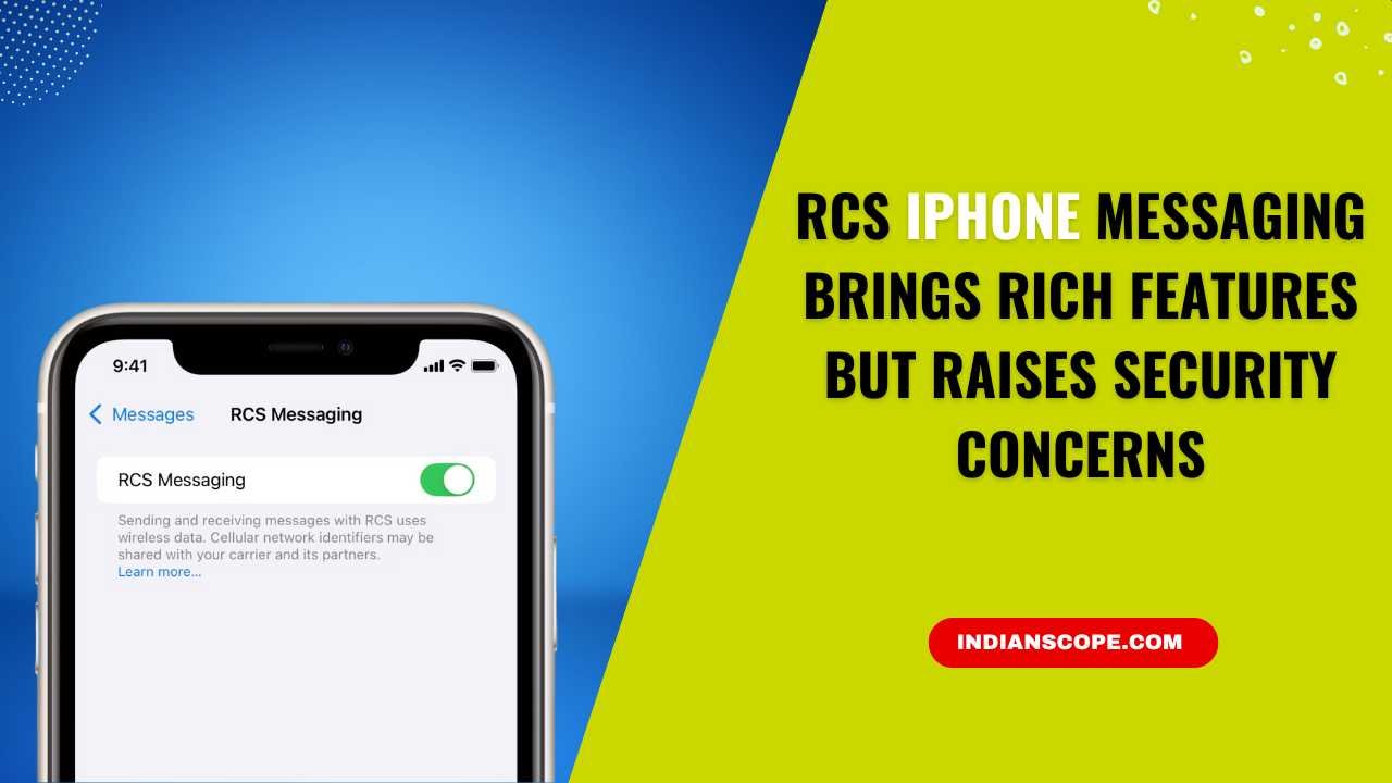 RCS iPhone Messaging Brings Rich Features But Raises Security Concerns