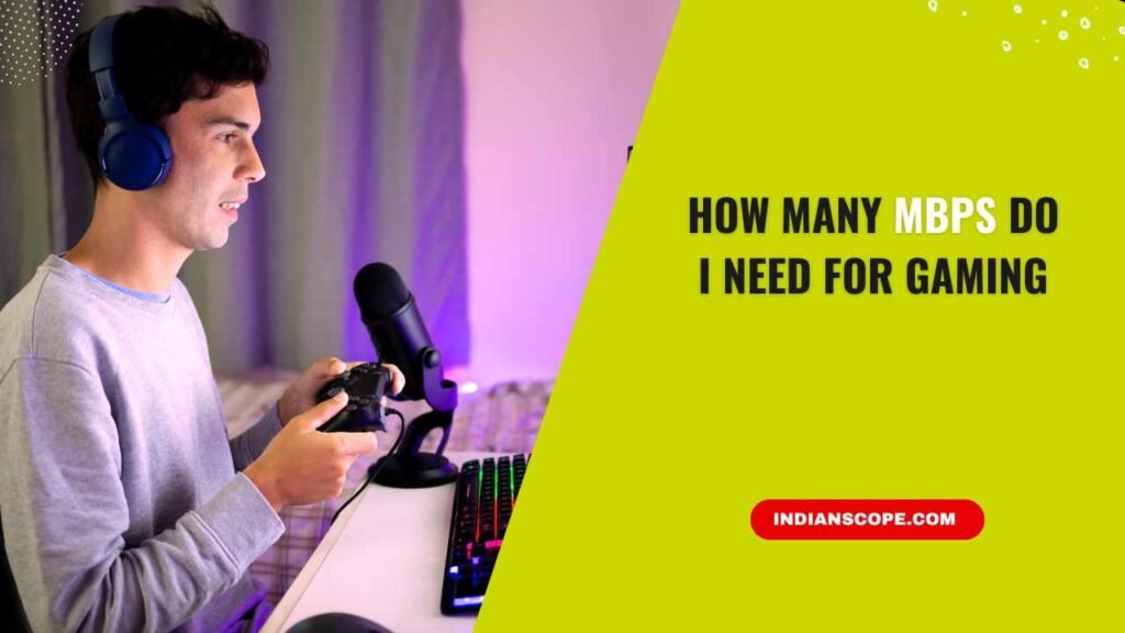 How Many Mbps Do I Need for Gaming? The Ultimate Guide for Lag-Free Play 1 How Many Mbps Do I Need for Gaming