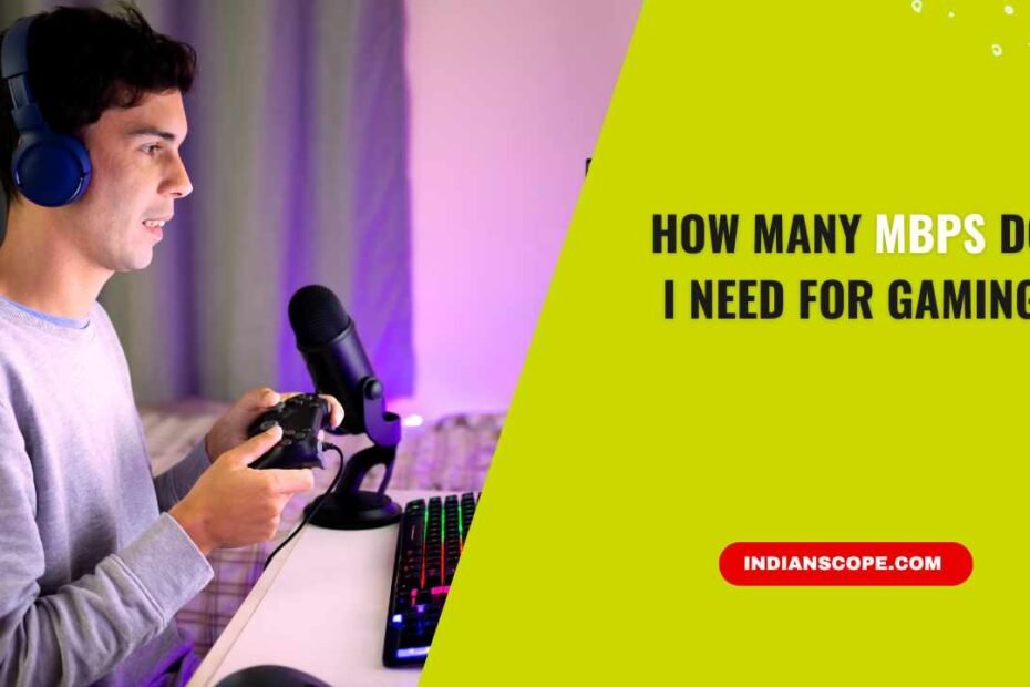 How Many Mbps Do I Need for Gaming