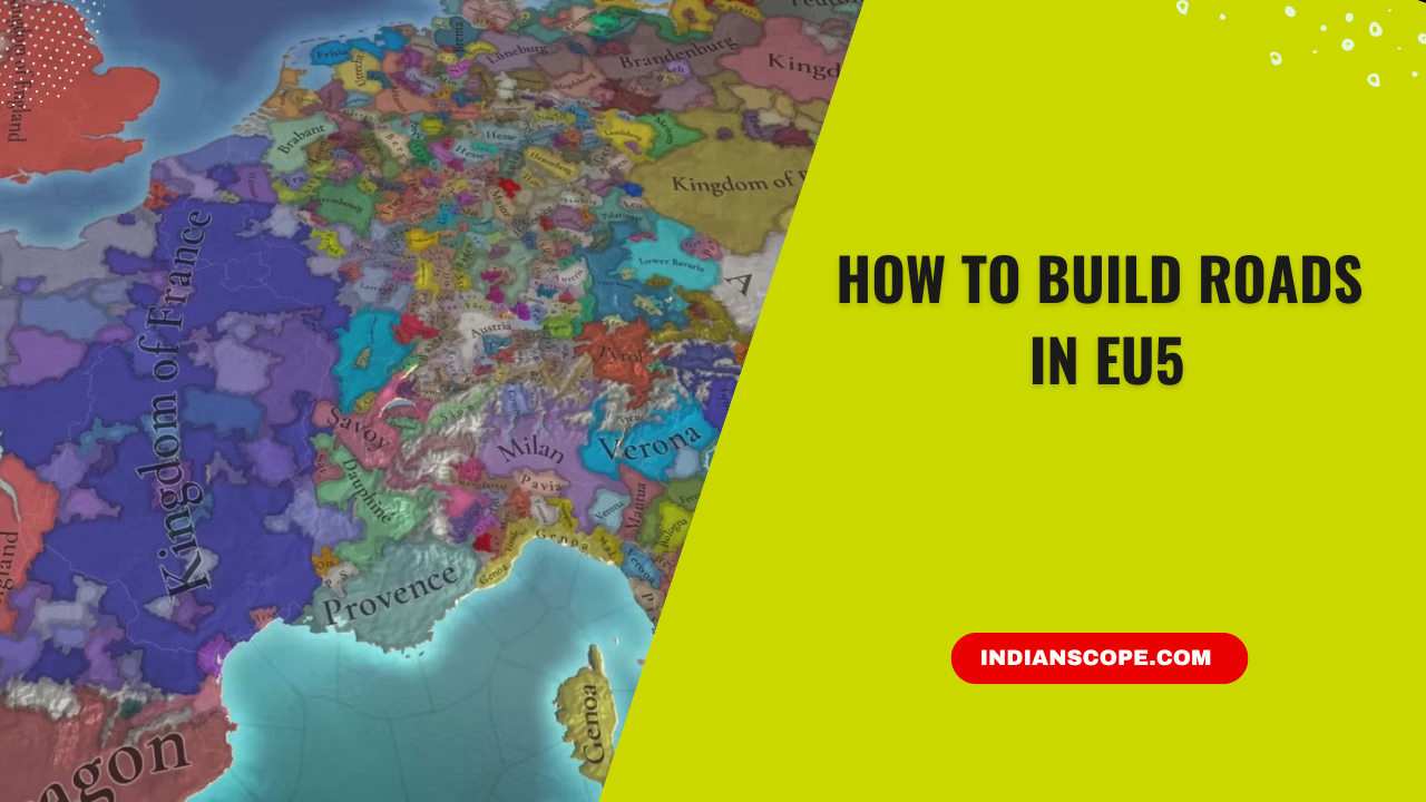 How to Build Roads in EU5