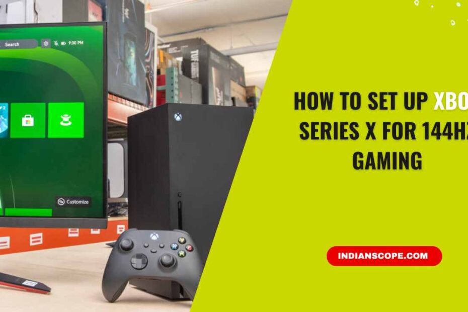 How to Set Up Xbox Series X for 144Hz Gaming