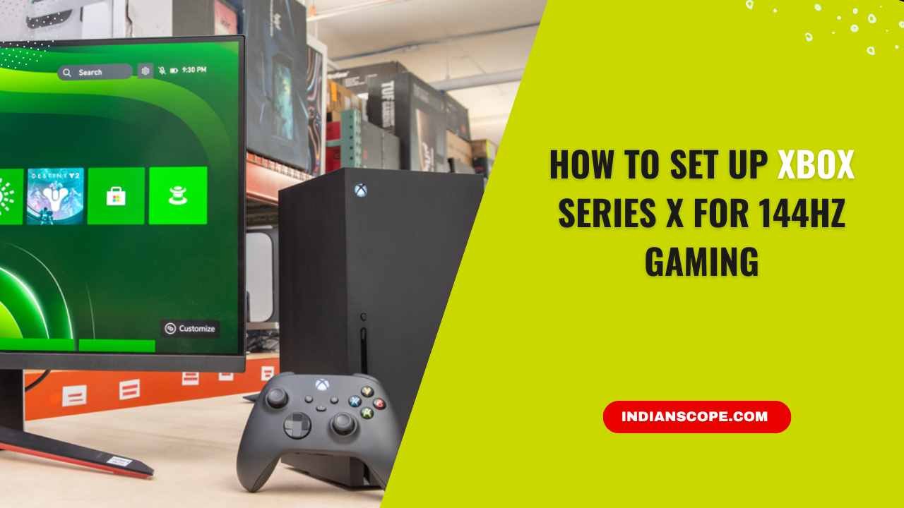How to Set Up Xbox Series X for 144Hz Gaming