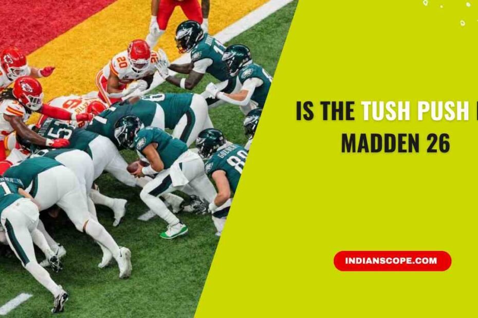 Is the Tush Push in Madden 26