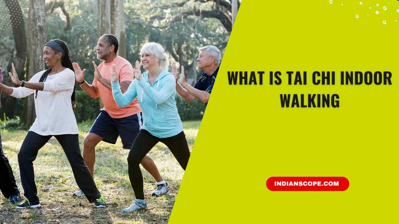 What Is Tai Chi Indoor Walking