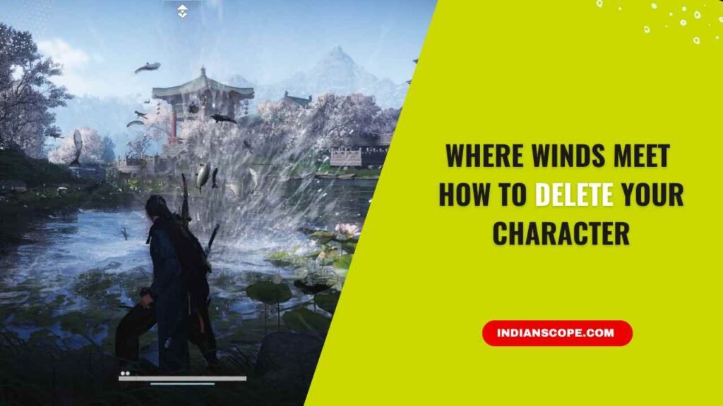 Where Winds Meet How to Delete Your Character (Complete Guide) 1 Where Winds Meet How to Delete Your Character