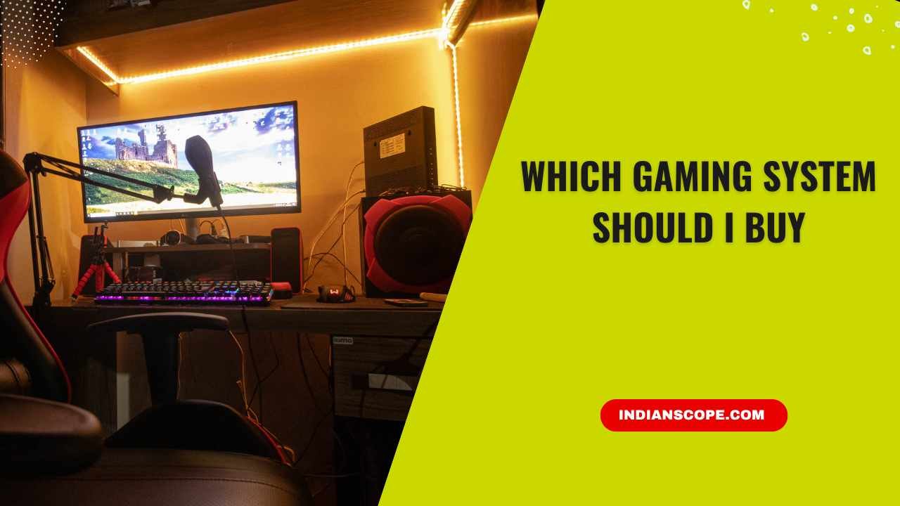 Which Gaming System Should I Buy