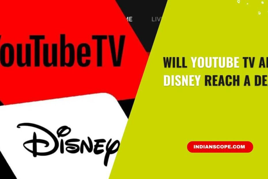 Will YouTube TV and Disney Reach a Deal